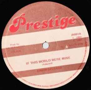 Image of Front Cover of 4543072S: 12" - JUNIOR DELGADO, If This World Were Mine / For Love (Prestige; , Jamaica 1980, Plain sleeve) Light marks only.   /VG