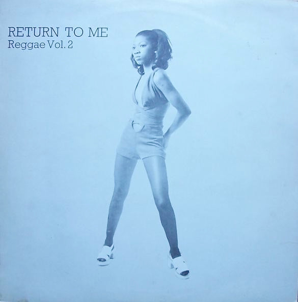 Image of Front Cover of 0215295C: LP - VARIOUS ARTISTS, Return To Me Reggae Vol. 2 (Count Shelly ; CSLP02, UK 1974) Sleeve has some small writing in pen stating 'Very Good Reggae'. Sleeve also has some dirty marks/stains but is fully intact. Disc has light marks but plays great! WOL.  VG/G+