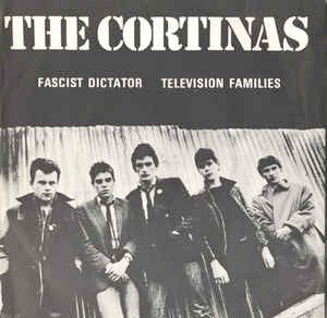 Image of Front Cover of 7" - VG/VG - THE CORTINAS, Fascist Dictator / Television Families (Step-Forward Records; 1, UK 1977, Picture Sleeve), ,  - 1616444C