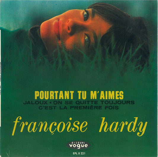 Image of Front Cover of 5025251E: 7" EP - FRANCOISE HARDY, Pourtaint Tu M'aimes (Vogue; EPL 8 221, France 1964, Laminated Flipback Sleeve) Strong VG  VG+/VG