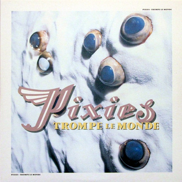 Image of Front Cover of 3014245C: LP - PIXIES, Trompe Le Monde (4AD; CAD1014, UK 2012 Reissue, Inner)   NEW/NEW