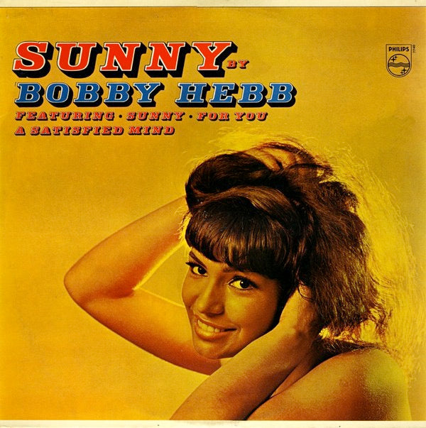 Image of Front Cover of LP - VG/VG - BOBBY HEBB, Sunny by Bobby Hebb (Philips; BL7740, UK 1966, Mono), Light hairlines. Small tear on front cover. Staining on rear.,  - 3626165E