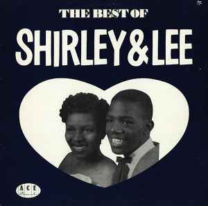 Image of Front Cover of LP - VG/EX - SHIRLEY AND LEE, The Best Of Shirley & Lee (Ace; CH47, UK 1981, Dark Blue Cover), ,  - 4515132C