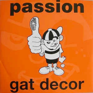 Image of Front Cover of 12" - VG+/VG+ - GAT DECOR, Passion (Effective; 12EFFS1, UK 1992, Picture Sleeve), Small sticker ghost in top right of sleeve. Some very light marks on disc but otherwise lovely condition.,  - 2416615C