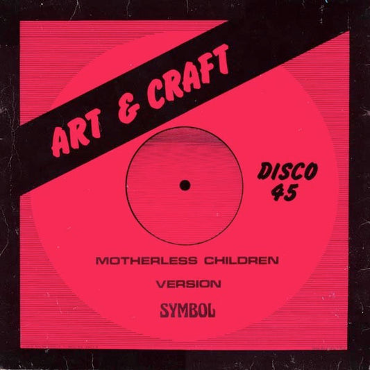 Image of Front Cover of 12" - VG/VG+ - SYMBOLS, RANKING CARETAKER, Motherless Children / No Dash It Wey (Art & Craft; AC001, UK 1979, Company Sleeve), Edge and ring wear. WOL. Nice clean disc.,  - 1546090S