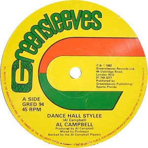 Image of Front Cover of 4644076S: 12" - AL CAMPBELL, Dance Hall Stylee / Fight I Down (Greensleeves Records; GRED 94, UK 1982, Company Sleeve)   VG/VG