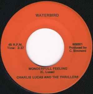 Image of Front Cover of 1955068S: 7" - CHARLIE LUCAS & THE THRILLERS, Soul For Sale/Wonderful Feeling (Waterbird; WB001/2, US 1960s)   /VG+