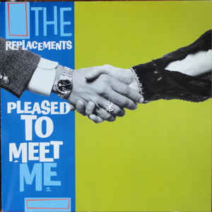 Image of Front Cover of LP - VG/VG - THE REPLACEMENTS, Pleased to Meet Me (Sire; 925 557, UK & Europe 1987, Inner), Light marks, edge wear, NB matrix is this version however slight label variance: only 2 lines of text below song titles,  - 3846245S