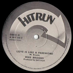 Image of Front Cover of 12" - /G+ - MIKE BROOKS, Love Is Like A Password / Feeling Of Reggae (Hitrun; HIT DD 9, UK 1978), Light background crackle. Clean labels.,  - 3916397C
