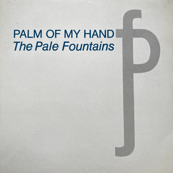 Image of Front Cover of 12" - VG/VG - THE PALE FOUNTAINS, Palm Of My Hand (Virgin; VS568-12, UK 1983, Picture Sleeve), ,  - 3826337E