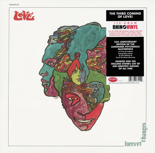 Image of Front Cover of LP - NEW/NEW - LOVE, Forever Changes (Rhino; 8122797115, Europe 2012 Reissue, 180 Gram Vinyl), , Forever Changes (1967) is the Love's third studio album. The band adopted a more subtle folk-oriented sound and orchestration for the album, while primary songwriter Arthur Lee explored darker themes alluding to mortality and his growing disillusionment with 1960s counterculture. It was the final album recorded by the original band lineup; after its completion, Bryan Maclean abruptly  - 0