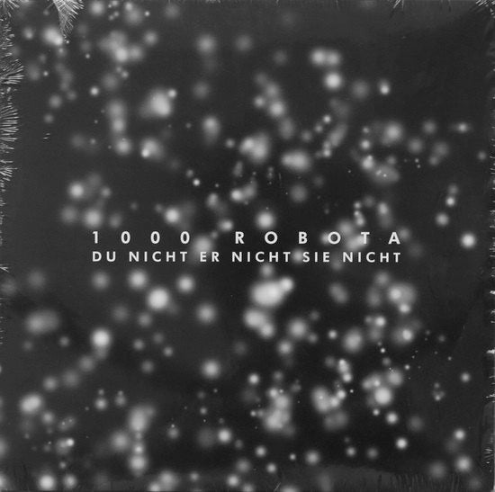 Image of Front Cover of LP - VG/VG+ - 1000 ROBOTA, Du Nicht Er Nicht Sie Nicht (Tapete; TR130, Germany 2008), Ring wear,  - 0545132S