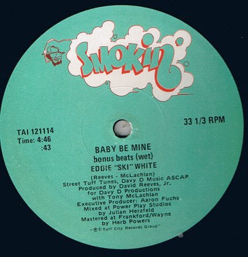 Image of Front Cover of 12" - VG/G+ - EDDIE "SKI" WHITE, Baby Be Mine (Smokin'; TAI 121114, US 1985, Company Sleeve), few marks one side otherwise vinyl close to VG. original company sleeve - good shape!,  - 1146043S