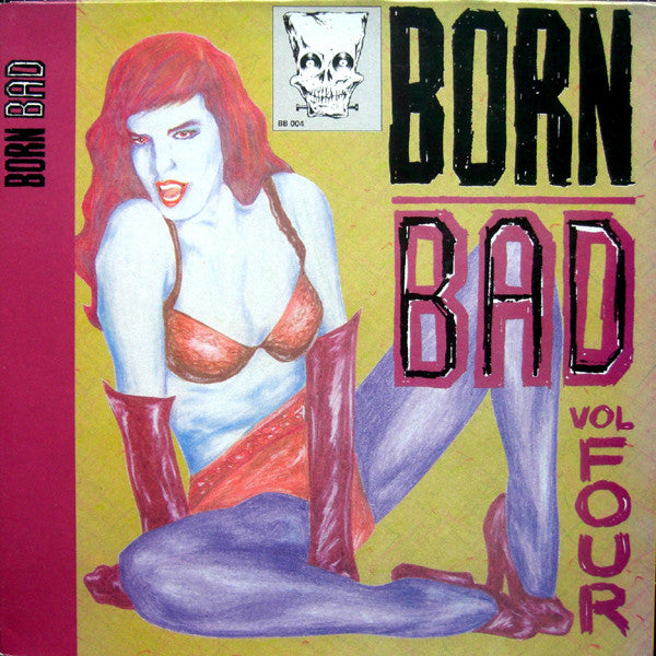 Image of Front Cover of LP - VG+/VG - VARIOUS, Born Bad Vol Four (Born Bad; BB004, UK 1989, Gatefold, Unofficial Release), ,  - 3416435C