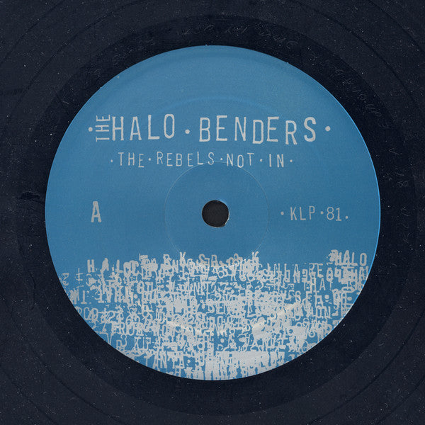 Image of Label Cover of LP - VG/VG - THE HALO BENDERS, The Rebels Not In (K; KLP 81, US 1998, Insert), Hairlines. Edge and ring wear.,  - 4226277E