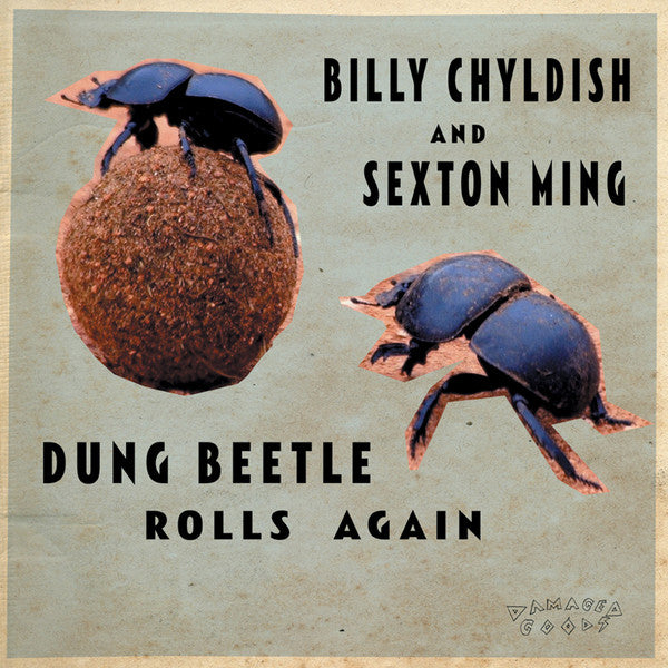 Image of Front Cover of LP - EX/EX - BILLY CHYLDISH AND SEXTON MING, Dung Beetle Rolls Again (Damaged Goods; DAMGOOD387LP, UK 2012, Textured Sleeve), ,  - 2026193E