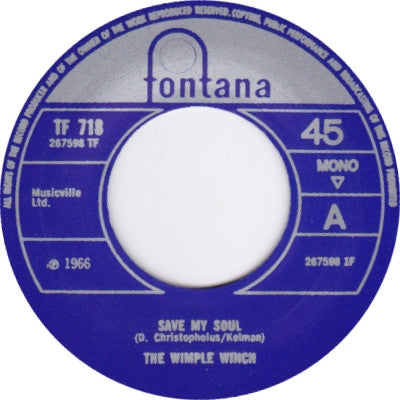 Image of Front Cover of 5125123E: 7" - THE WIMPLE WINCH, Save My Soul / Everybody's Worried 'Bout Tomorrow (Fontana; TF718, UK 2005 Reissue) Very Strong VG+  /VG+