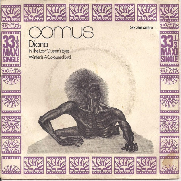 Image of Front Cover of 7" - VG/G+ - COMUS, Diana / In The Lost Queen's Eyes / Winter Is A Coloured Bird (Dawn; DNX 2506, UK 1971, Picture Sleeve), Sleeve Has Ring Wear Light Stains And The Name 'Sally' Written Above Comus On The Front Sleeve. Vinyl Has Audible Crackle Throughout But No Skips Or Pops. Name Also Written On Side A.,  - 3456188S