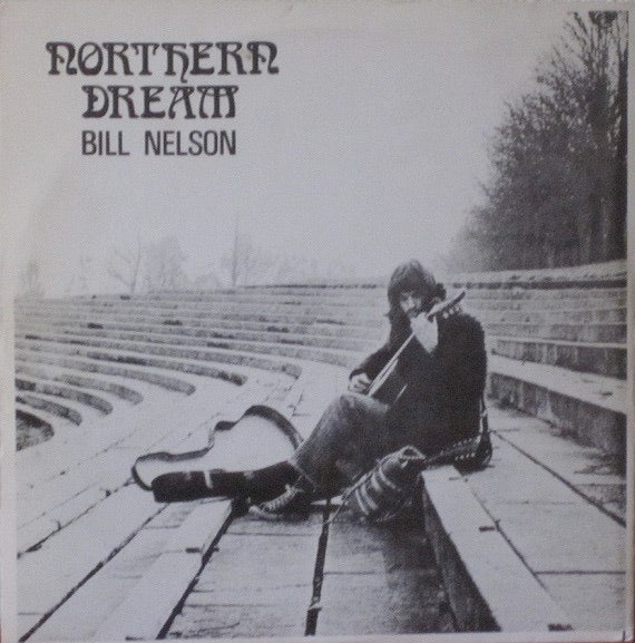 Image of Back Cover of 2914007C: LP - BILL NELSON, Northern Dream (Smile; LAF 2182, UK 1971, Gatefold With Flaps Inside, No Insert, Mono. Unnumbered.) Faint marks and light fogging, Sleeve has ring wear on rear  VG/VG