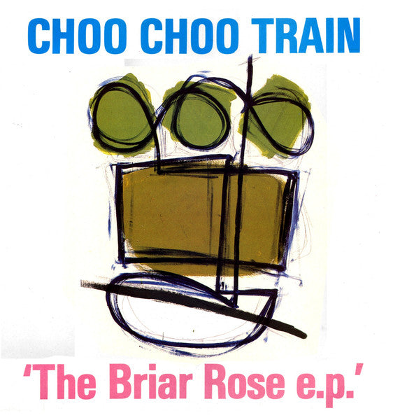 Image of Front Cover of Mini-LP - VG+/VG+ - CHOO CHOO TRAIN, The Briar Rose EP (Subway Organization; SUBWAY20T, UK 1988, members of The Springfields), ,  - 3246116S