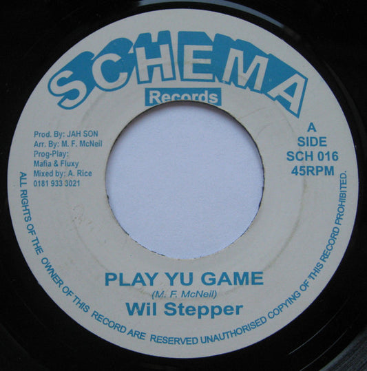 Image of Front Cover of 7" - /VG+ - WILLIE STEPPER / KOOL KAT, Play Yu Game / Crazy World (Schema Records; SCH 016, UK 1990s), ,  - 3124284S