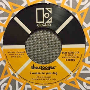 Image of Front Cover of 7" - EX/EX - THE STOOGES, I Wanna Be Your Dog / Real Cool Time (John Cale Mix) (Elektra; 8122-73213-7, UK 2005, Company Sleeve), Looks Unplayed,  - 1726319E