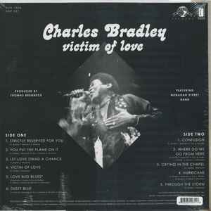 Image of Back Cover of LP - NEW/NEW - CHARLES BRADLEY, Victim Of Love (Daptone; DAP031LP, UK 2013, Download Code), , Bradley and writer/producer/multi-instrumentalist Thomas "TNT" Brenneck returned to Dunham studios and recorded the most exciting Daptone release to date, Victim of Love. On this album, Bradley moves past his "Heartaches and Pain" to the great promise of hope and love. Though quite at home among the music that has affirmed Daptone as the world's #1 authority on Soul Music, Victim of Love prov