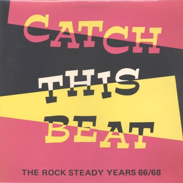 Image of Front Cover of LP - VG/VG+ - VARIOUS ARTISTS, Catch This Beat: The Rock Steady Years 1966-1968 (Island Records; IRSP 7, UK 1980, Laminated Sleeve, Black Inner, Mono), ,  - 3716031C