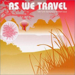 Image of Front Cover of 2xLP - G+/G+ - VARIOUS, As We Travel - Folk Funk Flavours & Ambient Soul (Harmless; HURTLP042, UK 2002, 2 Inners), Light marks and scuffs on discs. Sleeve is marked and frayed on the edges + creasing.,  - 2216494C