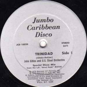 Image of Label Cover of 12" - VG/VG - JOHN GIBBS AND U.S. STEEL ORCHESTRA, Trinidad (Jumbo Caribbean Disco; JCD 10029, US 1978), WOL. Some marks in groove, looks to be from press ,  - 4046158S
