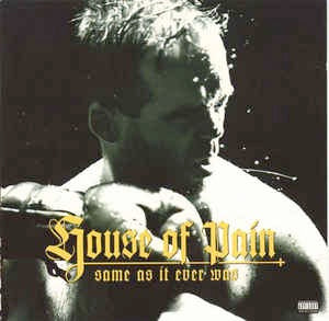 Image of Front Cover of 2xLP - G+/G+ - HOUSE OF PAIN, Same As It Ever Was (XL; XLLP115, UK 1994), Light marks. Larger mark across Side 2 but doesn't affect play. Plays above grade. Stocker residue on labels. Wear to sleeve with creasing & ringwear.,  - 4226243E