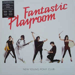 Image of Front Cover of LP - VG+/VG+ - NEW YOUNG PONY CLUB, Fantastic Playroom (Modular; MODVL062, UK 2007, Inner, Promo Sticker On Sleeve), ,  - 2626149E