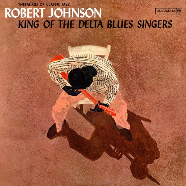 Image of Front Cover of LP - VG/VG - ROBERT JOHNSON, King Of The Delta Blues Singers (Columbia Red Label/Orange Text; CL 1654, US 1980s Reissue, Mono), Sleeve has bent corner and light wear at opening. Shrink-wrap with Nice Price sticker on plastic,  - 3716230C