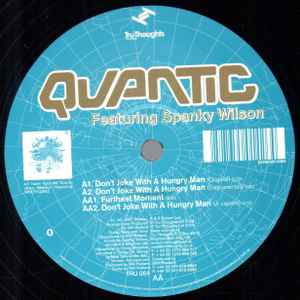 Image of Front Cover of 4745171S: 12" - QUANTIC FEATURING SPANKY WILSON, Don't Joke With A Hungry Man (Tru Thoughts; TRU064, UK 2004, Company Sleeve)   VG+/VG+