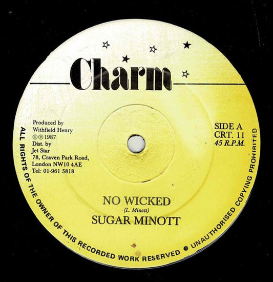 Image of Front Cover of 4324052E: 12" - SUGAR MINOTT, No Wicked (Charm; CRT. 11, UK 1987, Company Sleeve) In Jetstar sleeve that has staining and ringwear. Vinyl has many light marks, nothing serious.  G+/VG