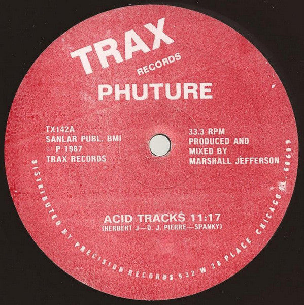 Image of Back Cover of 12" - /VG - PHUTURE, Acid Tracks (Trax; TX142, US 1987, Plain Sleeve., Red label  OG version.), , Recorded in Chicago all the way back in 1985, it's one of the most iconic and important dance record in history. The original title for the song 'Acid Tracks' was 'In Your Mind'. DJ Pierre had given a tape of the track to Ron Hardy to play at the Muzic Box in Chicago, later appeared on a tape Hardy had labelled 'Acid Tracks', and DJ Pierre liked the sound of that. - 2546031S
