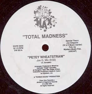 Image of Front Cover of 12" - /VG+ - TOTAL MADNESS, Petey Wheatstraw (Dopewax; DW 001, US 1990, Company Sleeve), original company sleeve - opened shrink,  - 3346037S