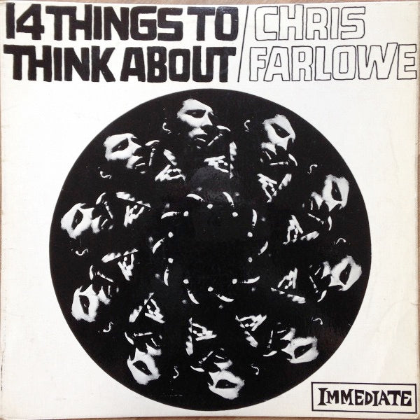 Image of Front Cover of LP - VG+/VG - CHRIS FARLOWE, 14 Things to Think About (Immediate Lilac; IMLP005, UK 1966, Flipback Sleeve, Mono), A few light hairlines and scuffs on the vinyl. Sleeve in great shape - minor staining on rear and a couple of slightly damaged corners.,  - 3325035E