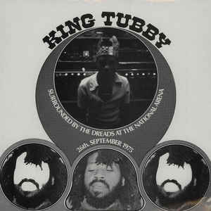 Image of Front Cover of LP - NEW/NEW - KING TUBBY, Surrounded By the Dreads at the National Arena 26th September 1975 (Studio 16; STU16LP 003, UK Reissue), , On the 26th September 1975 at the National Arena, Kingston, Jamaica, King Tubby's sound system entertained the excited audience gathered there to listen to the almighty live sound of the Wailers on stage and the overpowering dub music that Tubby has made world famous. On this particular night Tubby proved that he was King playing from 6pm to 6am. King 