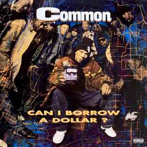 Image of Front Cover of 12" - VG+/VG - COMMON, Can I Borrow A Dollar? (Relativity; 88561-1084-1, US 1998), Light marks only. WOL. Sleev in shrinkwrap (opened).,  - 4126462E