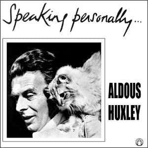 Image of Front Cover of 2113155C: 2xLP - ALDOUS HUXLEY, Speaking Personally (Lansdowne; LRS003/4, UK 1973, Gatefold) Sleeve a little age discoloured.  VG/VG+