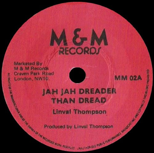 Image of Front Cover of 7" - /G+ - LINVAL THOMPSON, Jah Jah Dreader Than Dread (M&M Records; , UK 1970s), Light marks only - plays nicely. WOL.,  - 3716010C