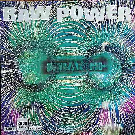 Image of Front Cover of LP - VG+/VG - STRANGE, Raw Power (Psycho; 21, UK 1984 Reissue), ,  - 4025248E