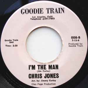 Image of Back Cover of 7" - /VG+ - CHRIS JONES, Destination Unknown / I'm The Man (Goodie Train; 008, US ), ,  - 3226194E