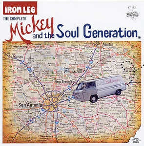 Image of Front Cover of 4825269E: 2xLP - MICKEY & THE SOUL GENERATION, Iron Leg: the Complete (Cali-Tex; CT-102, US 2004, Insert)   VG+/VG+