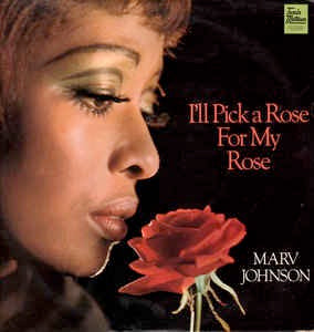 Image of Front Cover of 1225358E: LP - MARV JOHNSON, I'll Pick A Rose For My Rose (Tamla Motown; STML 11111, UK 1969, Flipback Sleeve, Stereo)   VG/VG