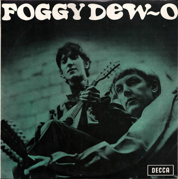 Image of Front Cover of 2144415S: LP - FOGGY DEW-O, Foggy Dew-O (Decca Red Unboxed; LK 4940, UK 1968, Laminated Front Sleeve, Mono) Strong VG, Sleeve Creased.Company inner.  VG/VG