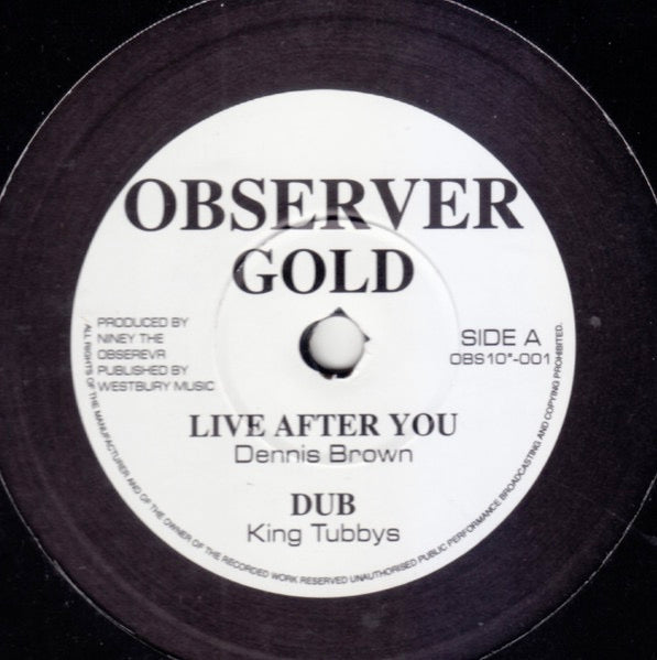 Image of Front Cover of 5014119C: 10" - DENNIS BROWN & GREGORY ISAACS, Live After You / Rock On ( Horns Version ) (Observer Gold; OBS10"-001, UK 2000s Reissue, Company Sleeve) Strong VG - light marks only.  VG/VG