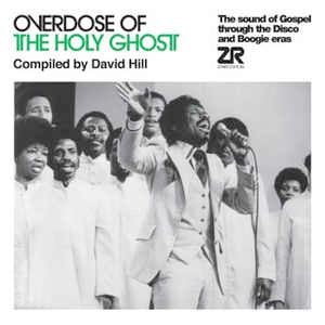 Image of Front Cover of 2xLP - EX/EX - VARIOUS, Overdose Of The Holy Ghost (The Sound Of Gospel Through The Disco And Boogie Eras) (Z Records; ZeddLP028, UK 2013, Gatefold), ,  - 3326192E