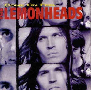 Image of Front Cover of 3814593C: LP - LEMONHEADS, Come on Feel (Atlantic; 7567-82537-1, Germany 1993) Tiny pressing flaw on B2, very light click for a couple of seconds.  VG+/VG+